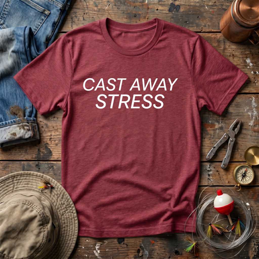 Cast Away Stress T-Shirt