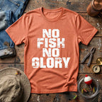 No Fish No Glory T-Shirt