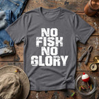 No Fish No Glory T-Shirt