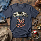Professional Worm Drowner T-Shirt