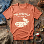 Fish Whisperer T-Shirt