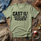 Cast Like A Pro T-Shirt