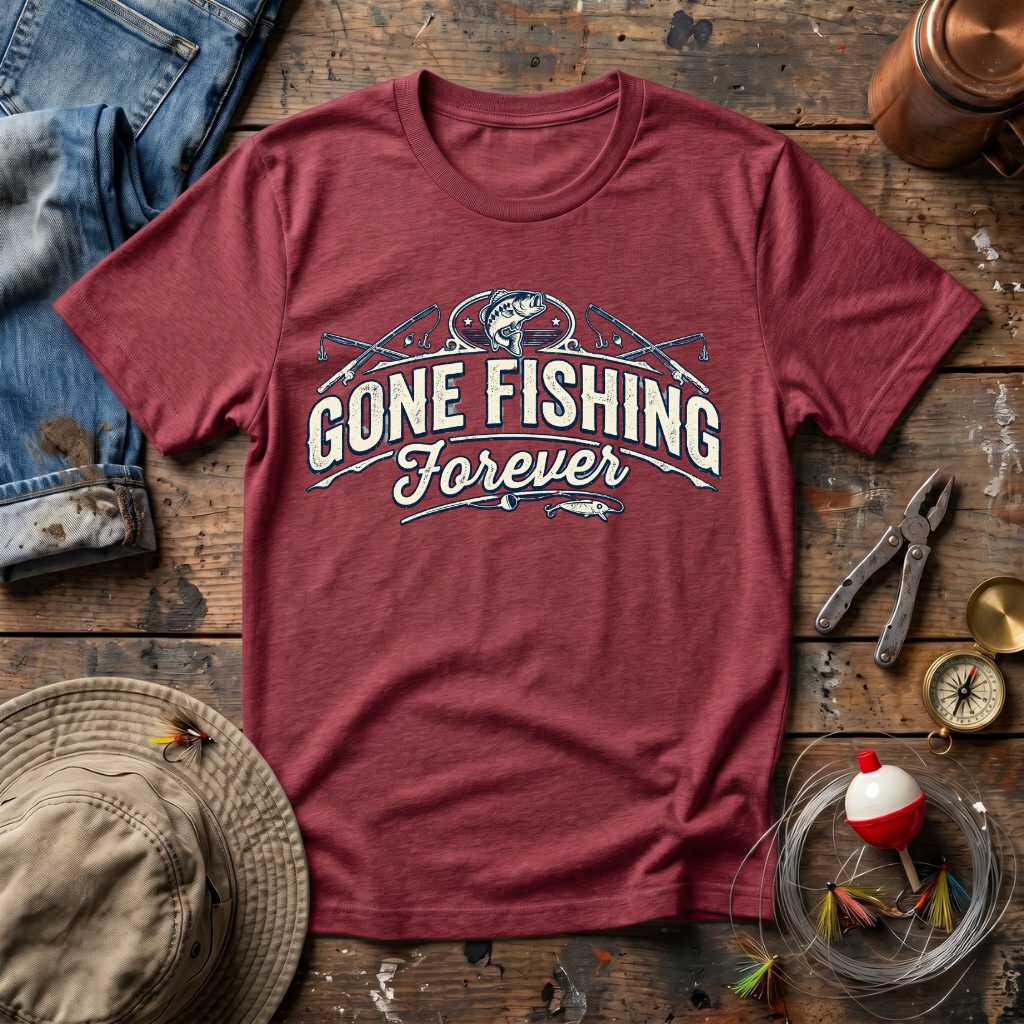 Gone Fishing Forever T-Shirt