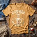 Fishing Solves T-Shirt