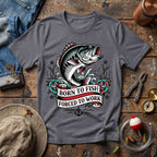 Born To Fish T-Shirt
