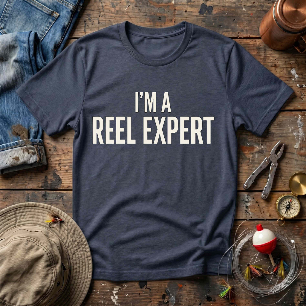 I'm A Reel Expert T-Shirt