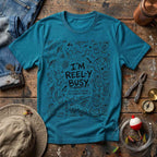 I'M Reely Busy T-Shirt