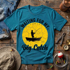 Waiting For My Big Catch T-Shirt