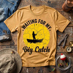 Waiting For My Big Catch T-Shirt