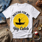 Waiting For My Big Catch T-Shirt