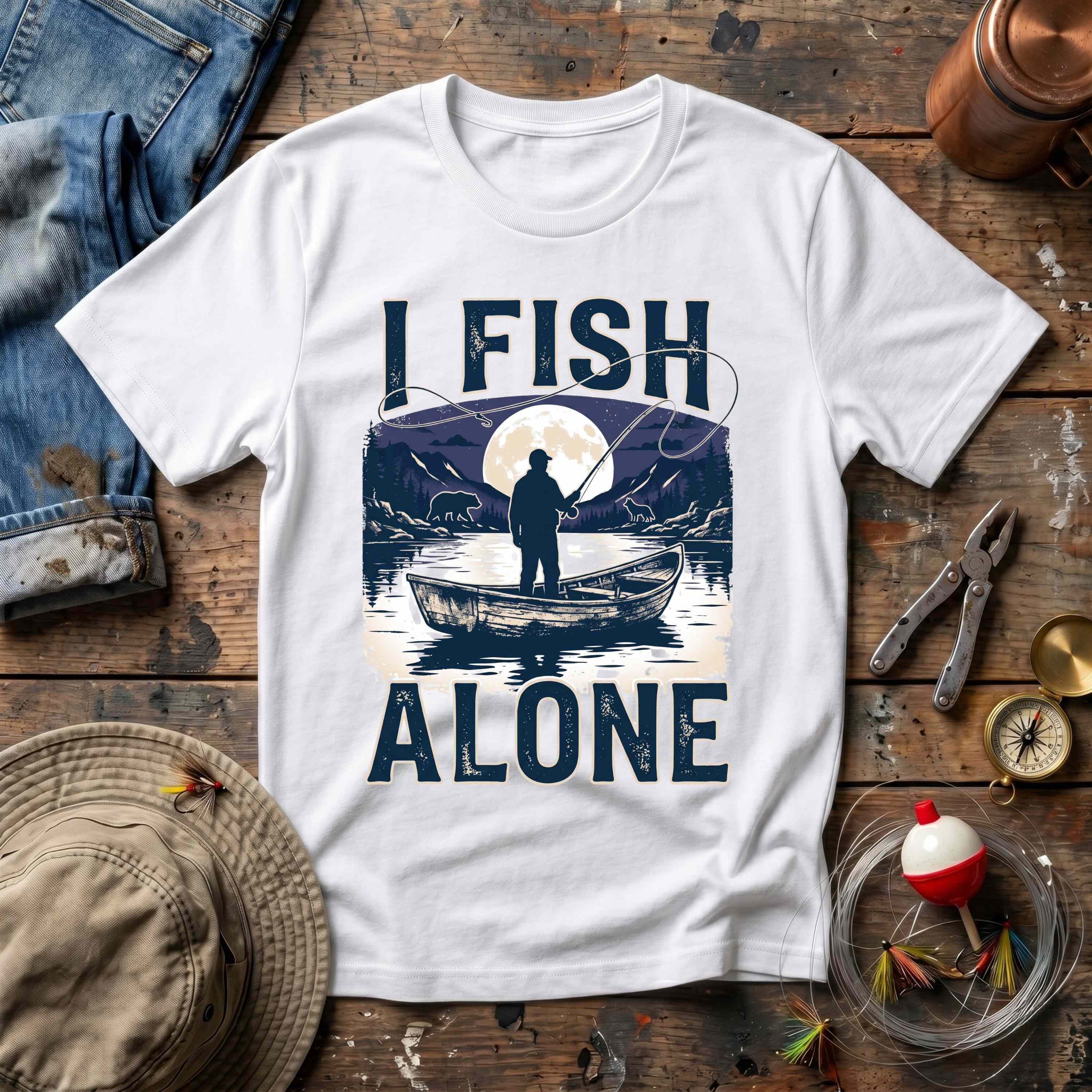 I Fish Alone T-Shirt