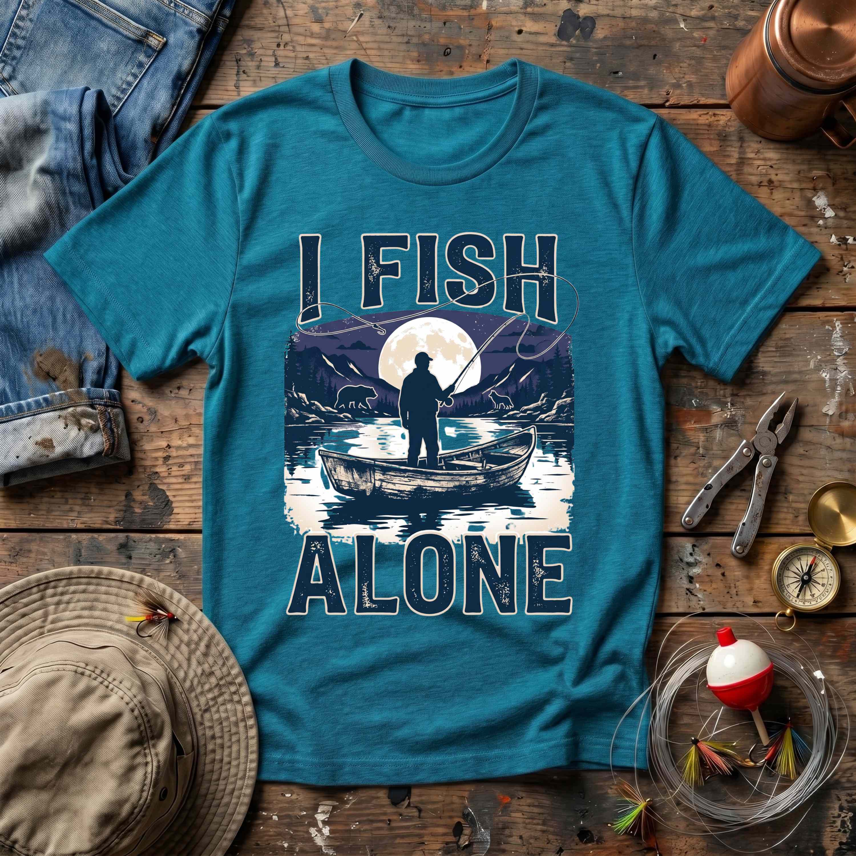 I Fish Alone T-Shirt
