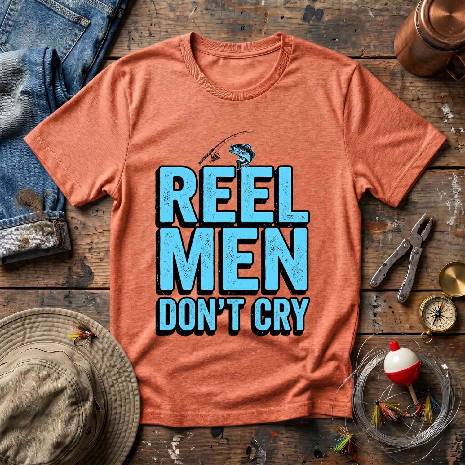 Reel Men Don't Cry T-Shirt
