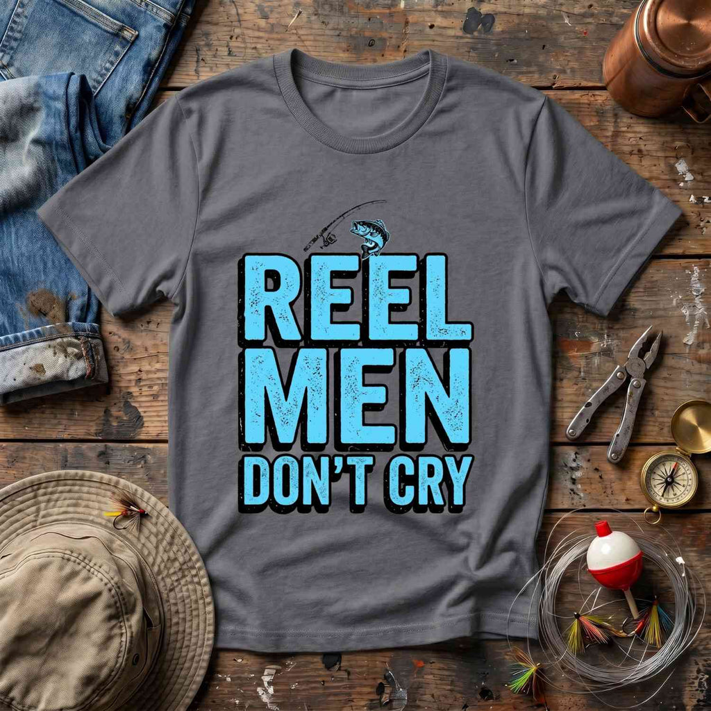 Reel Men Don't Cry T-Shirt