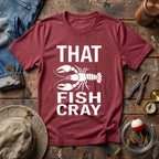 That Fish Cray T-Shirt