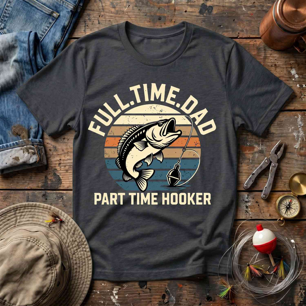 Full Time Dad T-Shirt