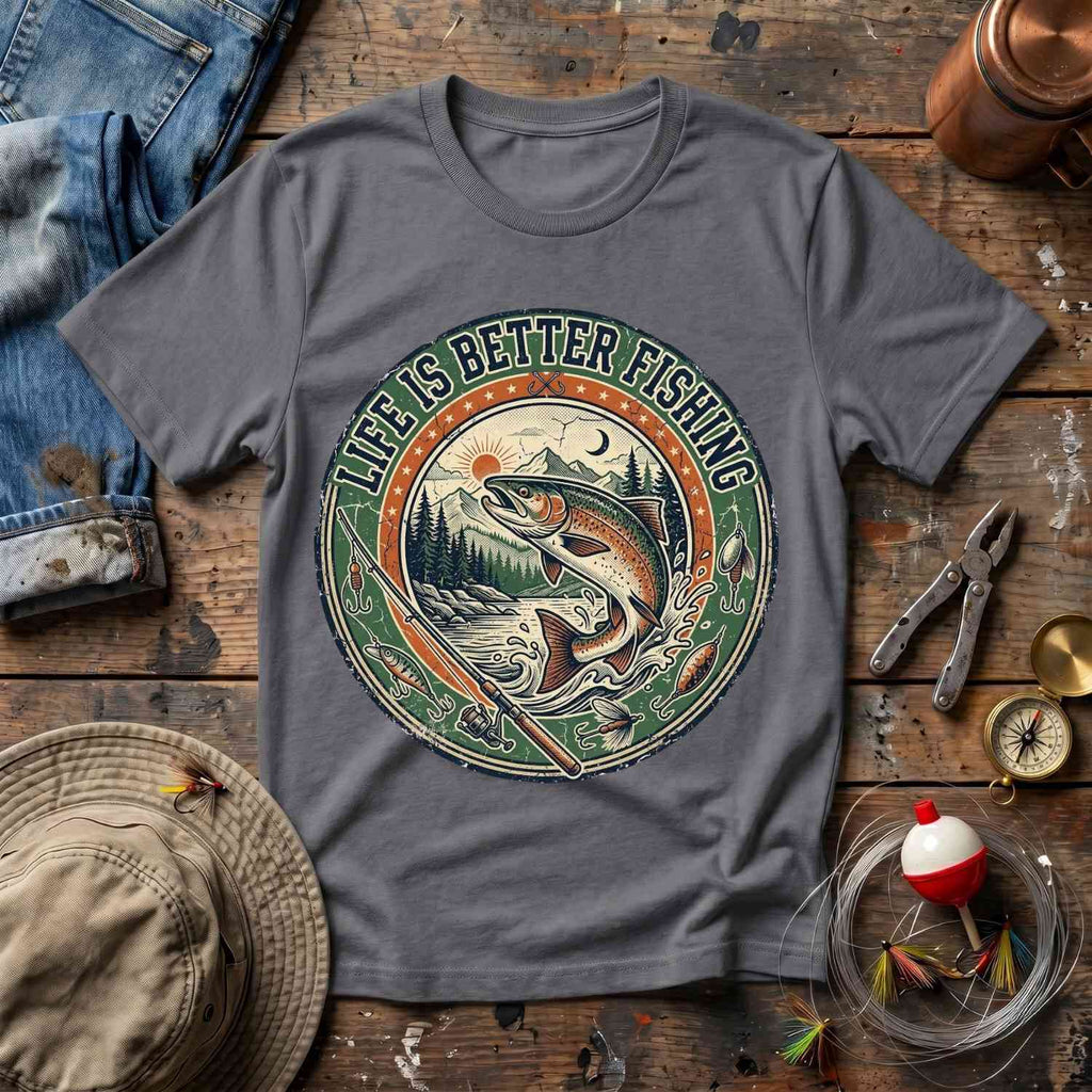 Life Is Better Fishing T-Shirt