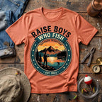Raise Boys Who Fish T-Shirt
